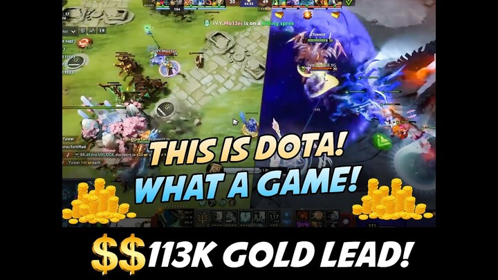 113K GOLD LEAD! INTENSE DOTA GAME!