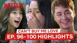 Best Moments Ep 96 - 100 | Can’t Buy Me Love | Netflix Philippines