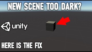 HOW TO FIX DARK SCENE & OBJECTS IN NEW SCENE ★ MINI UNITY TUTORIAL ★ JIMMY VEGAS