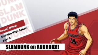 SlamDunk on Android |Mitchaaannnnn ~~~~