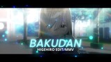 Higehiro Edit/MMV - Bakudanma-yourushika [alight motion]