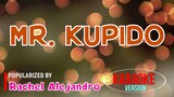 Mr. Kupido - Rachel Alejandro | Karaoke Version |🎼📀▶️