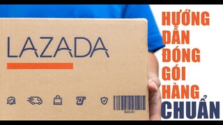 Lazada | Hướng dẫn đóng gói sản phẩm theo đúng quy cách