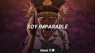 Unstoppable - Sia(sub. español)「AMV」Toga Himiko