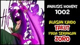 [ANALISIS MOMENT 1002] ALASAN KAIDO TAKUT PADA SERANGAN ZORO !?