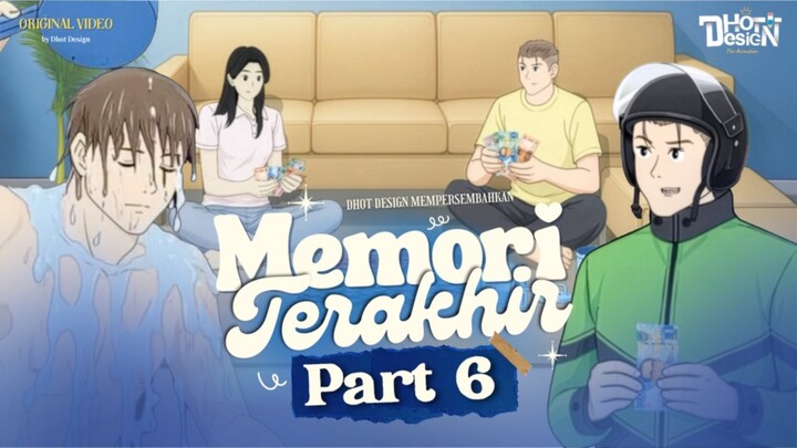 MEMORY TERAKHIR PART 6 - Animasi Sekolah