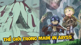 Tất Tần Tật Về Thế Giới trong Made In Abyss