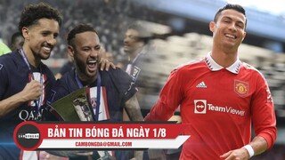 Bản tin Bóng Đá ngày 1/8 | Messi – Neymar mang danh hiệu cho PSG; Ronaldo thiếu tôn trọng đồng đội