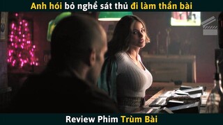 [Review Phim] Anh Hói Bỏ Nghề Sát Thủ Đi Làm Thần Bài Và Cái Kết