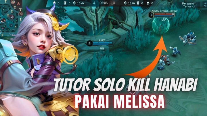 Tutorial Solo Kill Hanabi ⚔️ Jng takut by one pakai Melissa 🪡