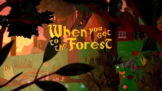 Watch When You Get to the Forest For Free : Link In Description