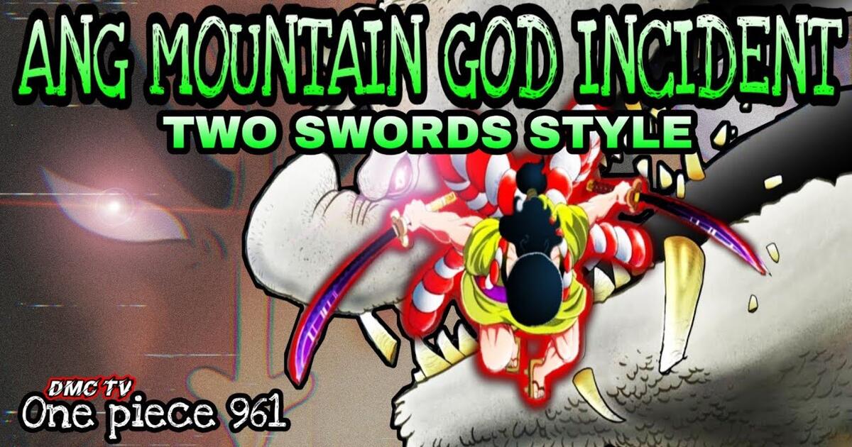 One Piece 961 alog Review One Piece Mountain God Incident Kozuki Oden Bilibili