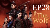 The Wolf [Chinese Drama] in Urdu Hindi Dubbed EP28