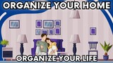 13 ESSENTIAL TIPS FOR ORGANIZING YOUR HOME AND YOUR LIFE
