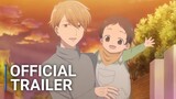 Tadaima, Okaeri - Official Trailer