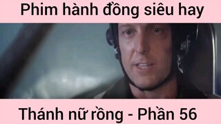 Phim hành động siêu hay Thánh Nữ Đồng #56