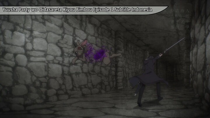 Pendekar Pedang yang diusir dari Tim "Yuusha Party wo Oidasareta Kiyou Bimbou" (Eps 1 Sub indo)
