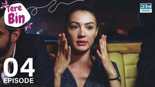 Tere Bin | Episode 04 | Love Trap | Turkish Drama Afili Aşk in | Urdu Dubbed