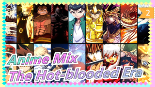 [Anime Mix] The Hot-blooded Era Never Ends_2