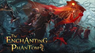The Enchanting Phantom - sub indo
