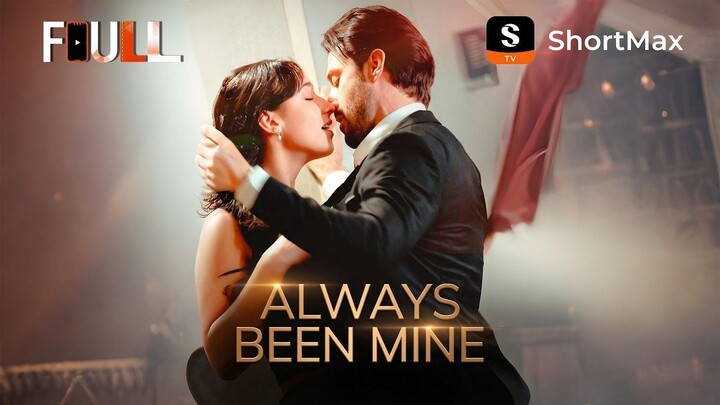 📺【FULL】 Always Been Mine