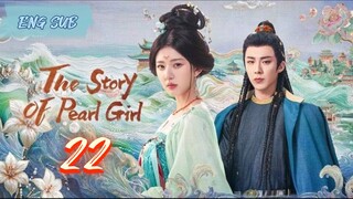 The Story of Pearl Girl EP 22