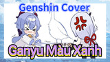 [Genshin, Cover] Ganyu "Màu Xanh"