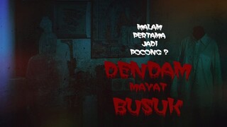 DENDAM MAYAT BUSUK - film pendek horor