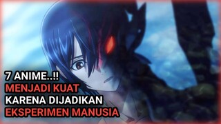 EKSPERIMEN MANUSIA!! 7 Anime tokoh utama menjadi kuat karena dijadikan kelinci percobaan