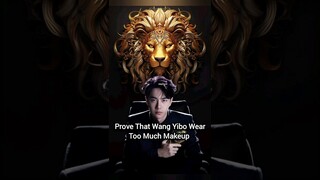 Don't Get Confused Wang Yibo Known As Lion(Leo)🦁BTW Without Makeup WYB Look Different😅 #wangyibo