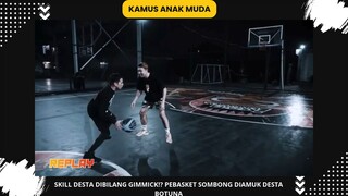 Skill Desta Dibilang Gimmick Wah Kasih paham