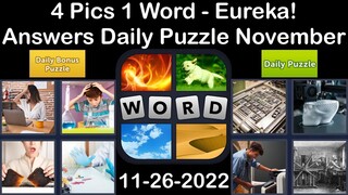 4 Pics 1 Word - Eureka! - 26 November 2022 - Answer Daily Puzzle + Bonus Puzzle