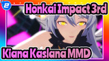 Honkai Impact 3rd
Kiana Kaslana MMD_2