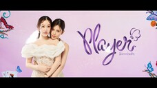 PLAYER The Series PLAYER ไม่อาจห้ามรัก  EP.7 [3/4]