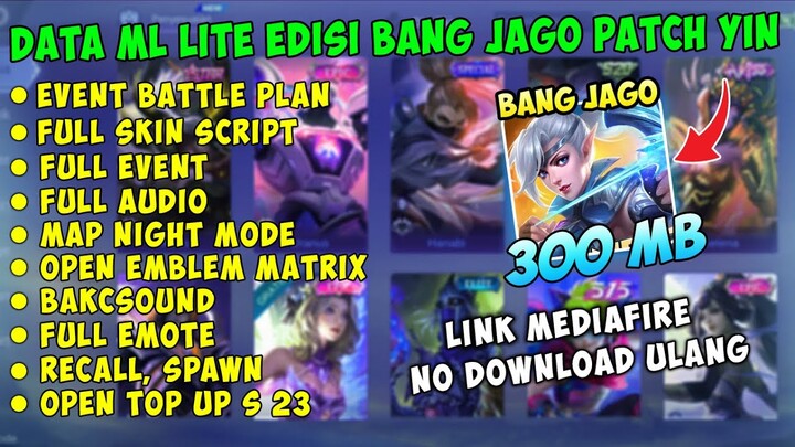 Data ML Lite Full Event 300MB Edisi Bang Jago Update Patch Yin | ML Lite | ML Lite Patch Terbaru