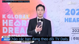 VIETSUB RYU KYUNG SOO TẠI K-GLOBAL HEART DREAM AWARDS 2023