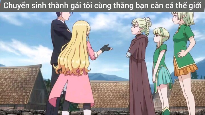 khi tôi có anh bạn cân cả thế giới