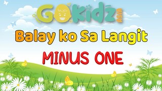 "BALAY KO SA LANGIT" | Minus One | Kid Song