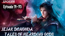 SPOILER🐉Epsd 91-93🐉TOHG❗Kemunculan kultivator kuat❗