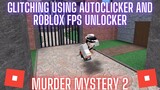 [MM2] How to glitch using AutoClicker with Roblox FPS Unlocker 📌| [2021 EDITION] | Roblox❤️