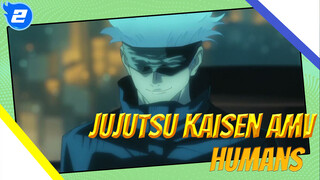 Humans (ft. Anime Mashup) | Jujutsu Kaisen AMV_2