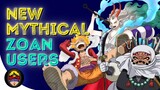 New Mythical Zoan Users