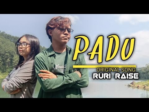 PADU VIdeo Music Offical RURI RAISE #laguviral #laguoriginal