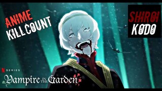 Vampire in the Garden (2022) ANIME KILL COUNT