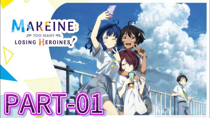 Losing Heroines || S1 || P-1