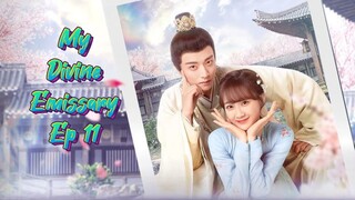 🇨🇳 My Divine Emissary Ep 11 (Eng sub.)2024