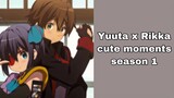 Yuuta x Rikka cute moments season 1