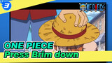 ONE PIECE| Luffy&Nami：Press Brim down_3