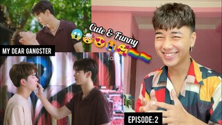 พี่นักเลงที่รัก : MY DEAR GANGSTER OPPA | Episode: 2 | REACTION