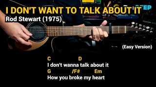 I Don't Want to Talk About It - Rod Stewart (1975) - Easy Guitar Chords Tutorial with Lyrics Part 1